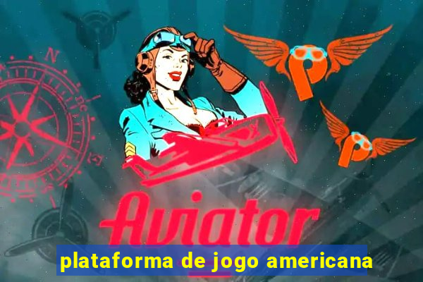 plataforma de jogo americana